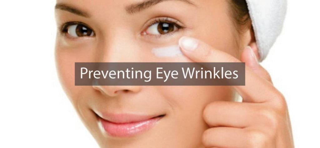Preventing Eye Wrinkles
