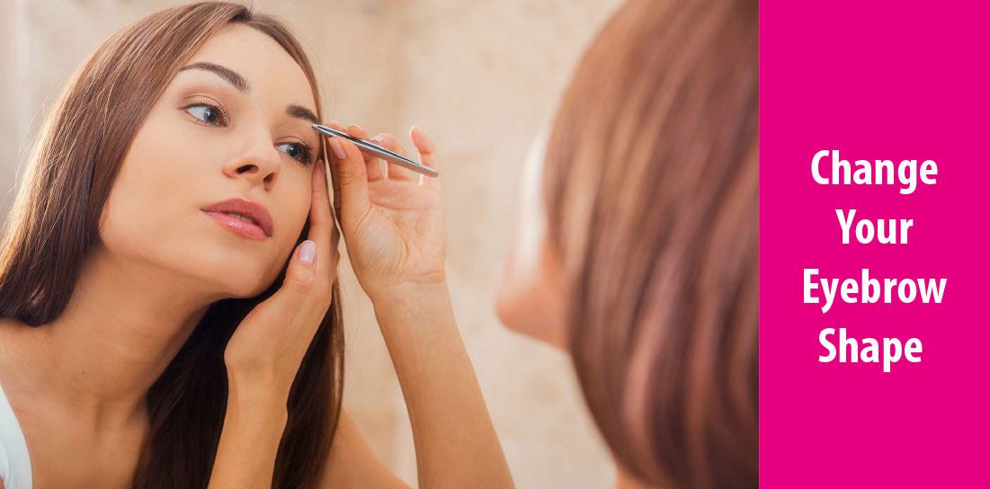 how to change your eyebrow shape